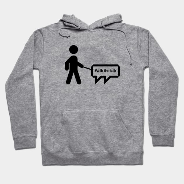 Walk the talk Hoodie by JBLAIS DESIGN 